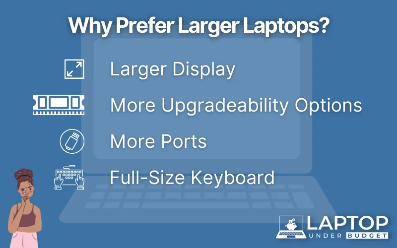 Why Prefer Larger Laptops